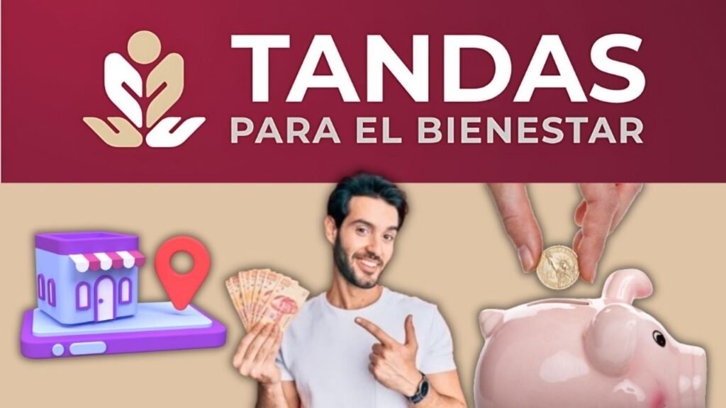 Tandas para el Bienestar 2024: ¡Conoce cómo acceder a microcréditos sin intereses!